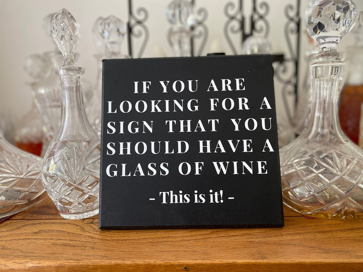 Handmade Wine Sign: Home Bar Comedy Decor